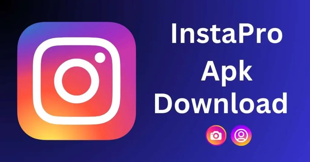 Why Insta Pro Is the Best Instagram Mod App for Android Users